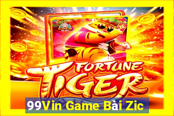 99Vin Game Bài Zic