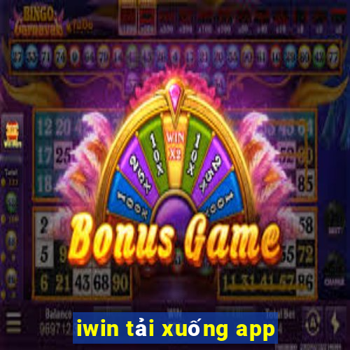 iwin tải xuống app