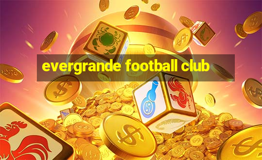 evergrande football club