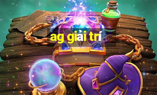 ag giải trí