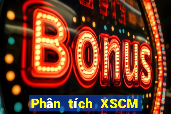 Phân tích XSCM ngày 30