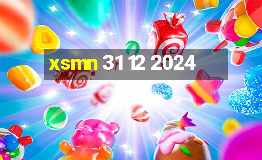 xsmn 31 12 2024