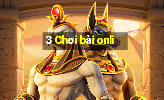 3 Chơi bài onli