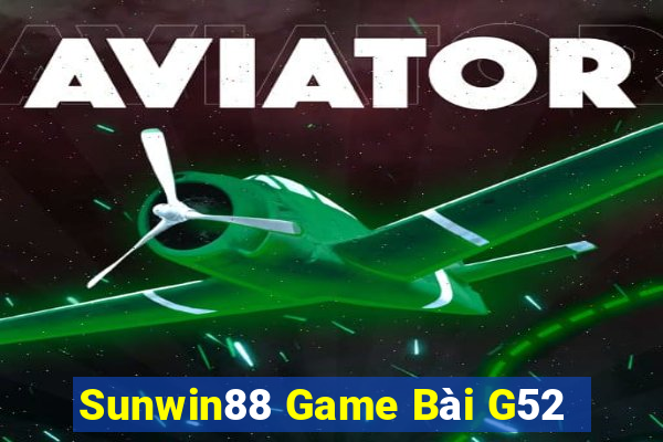 Sunwin88 Game Bài G52