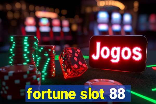 fortune slot 88