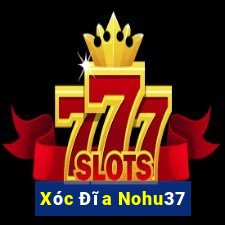 Xóc Đĩa Nohu37