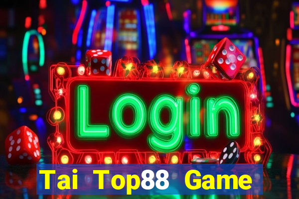 Tai Top88 Game Bài Ăn Tiền