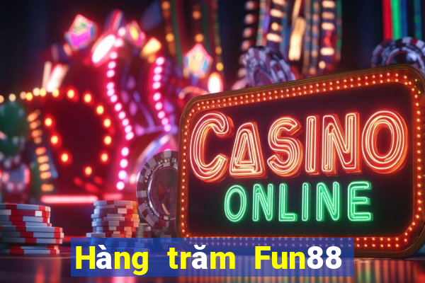 Hàng trăm Fun88 điện thoại di động