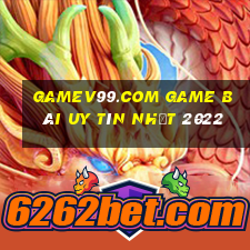 Gamev99.Com Game Bài Uy Tín Nhất 2022