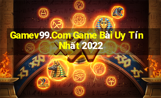 Gamev99.Com Game Bài Uy Tín Nhất 2022