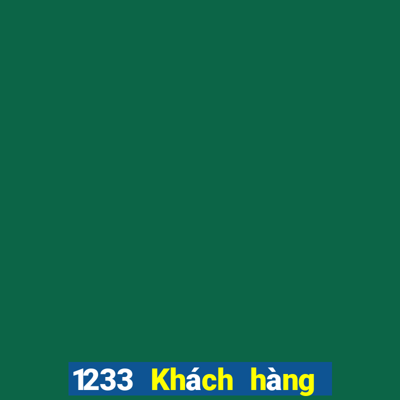 1233 Khách hàng Xổ số