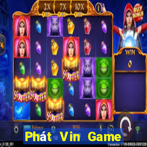 Phát Vin Game Bài Vip Club Đổi Thưởng