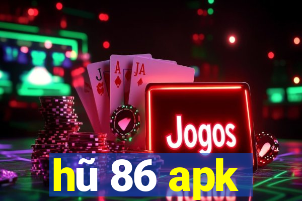 hu 86 apk