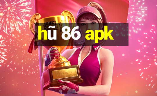 hu 86 apk