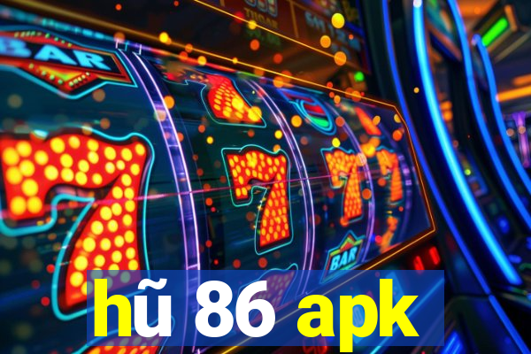 hu 86 apk