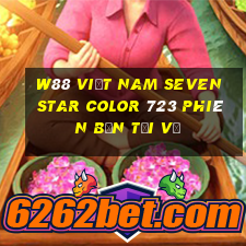 W88 Việt nam Seven Star Color 723 Phiên bản tải về