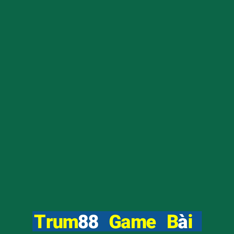 Trum88 Game Bài Poker Đổi Thưởng