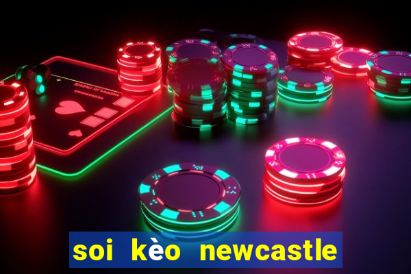 soi kèo newcastle vs norwich city