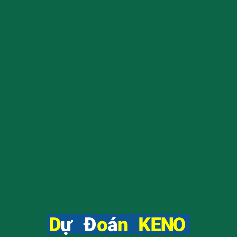 Dự Đoán KENO ngày 24