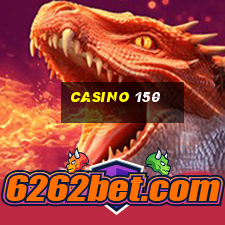 casino 150