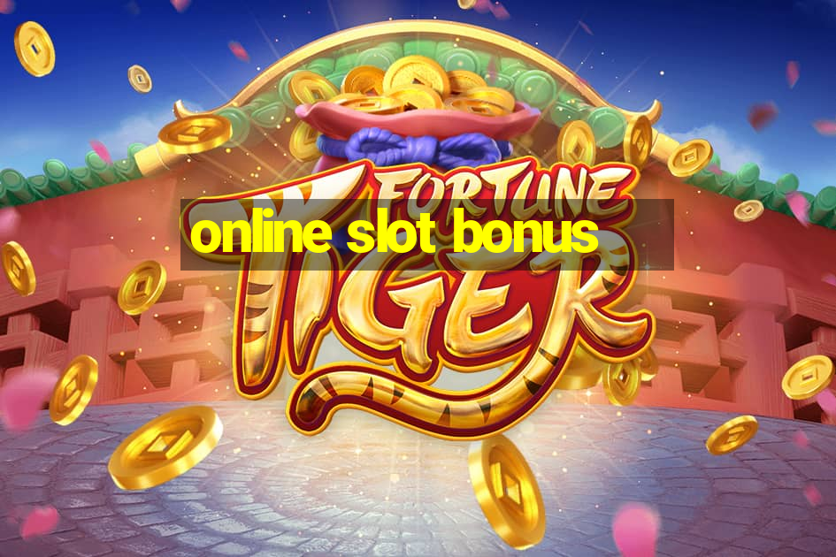 online slot bonus