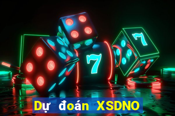 Dự đoán XSDNO ngày 8