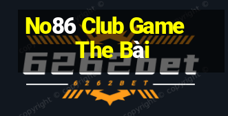 No86 Club Game The Bài