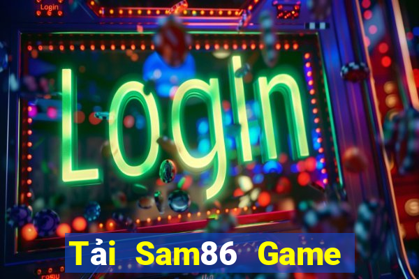 Tải Sam86 Game Bài Vip