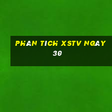 Phân tích XSTV ngày 30