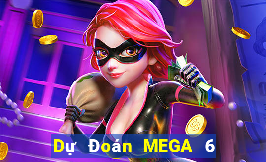 Dự Đoán MEGA 6 45 ngày 20