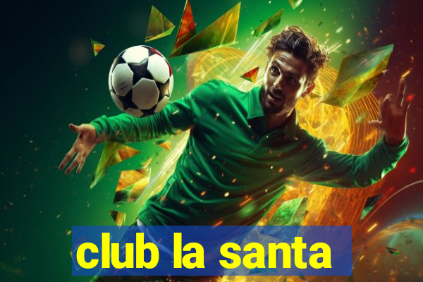 club la santa