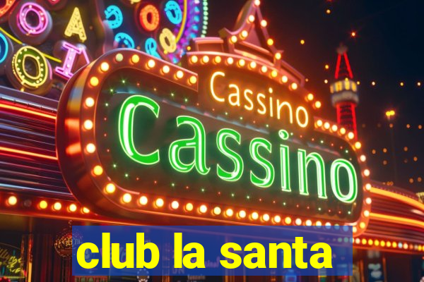 club la santa