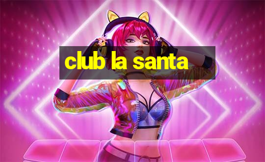 club la santa