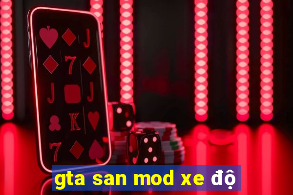 gta san mod xe độ