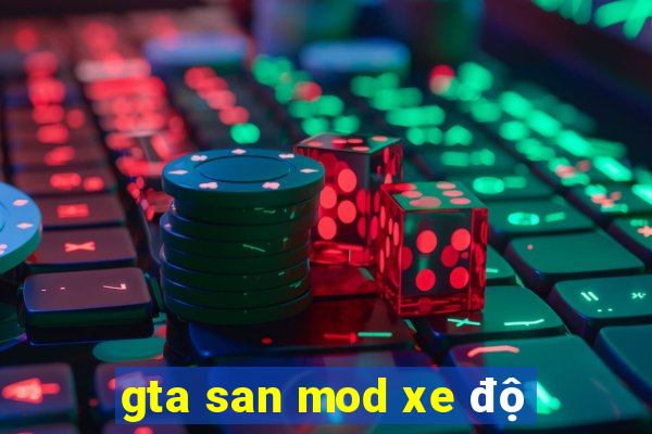 gta san mod xe độ