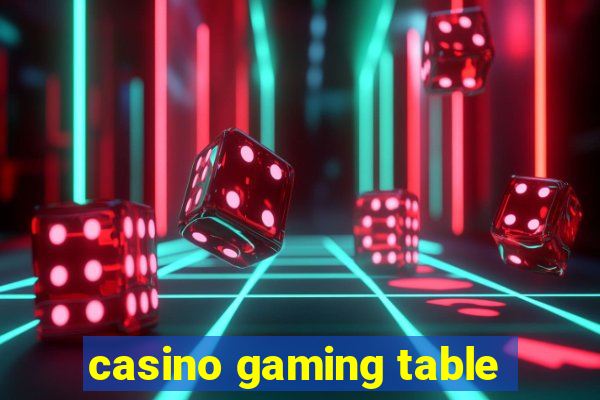 casino gaming table