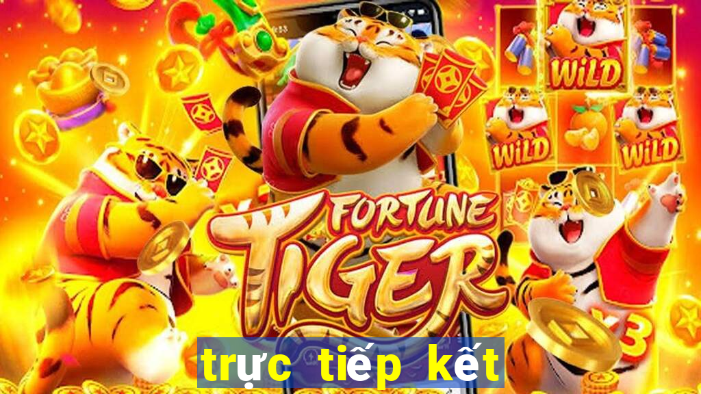 trực tiếp kết quả xổ số tiền giang