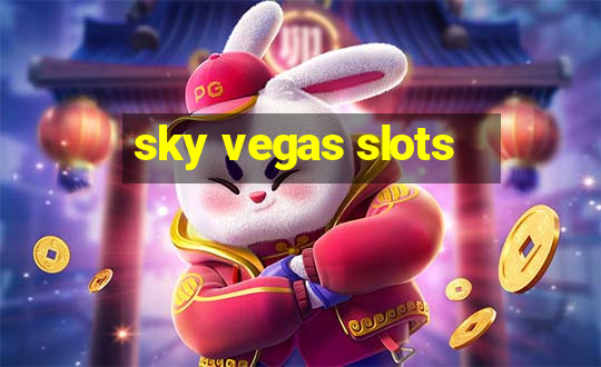 sky vegas slots