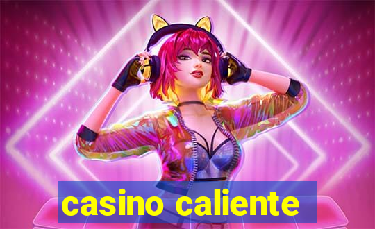 casino caliente