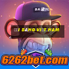 ĐẠI BÀNG Việt nam