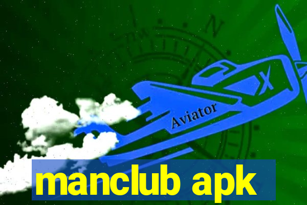 manclub apk