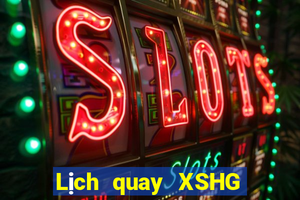 Lịch quay XSHG ngày 8