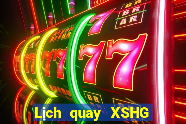 Lịch quay XSHG ngày 8