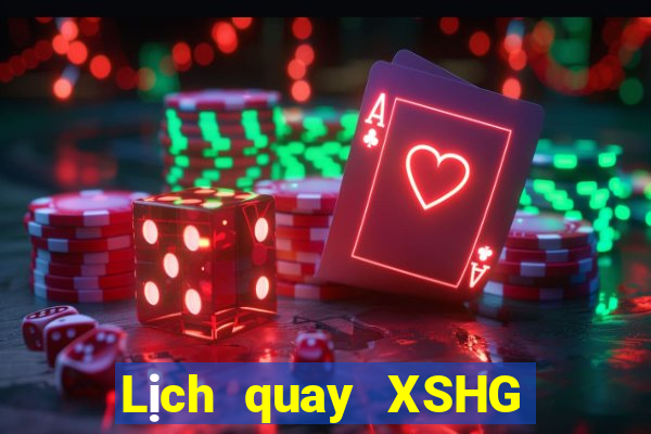 Lịch quay XSHG ngày 8