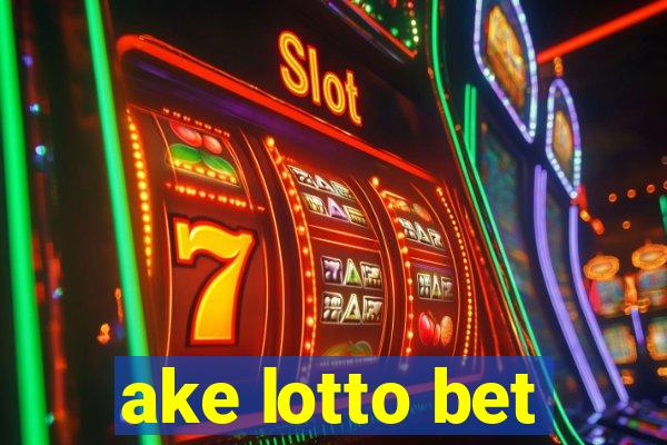 ake lotto bet