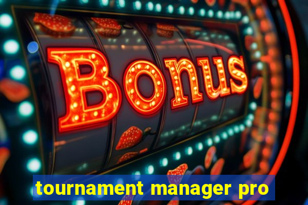 tournament manager pro