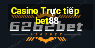 Casino Trực tiếp bet88