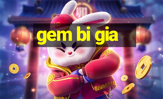 gem bi gia