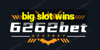 big slot wins