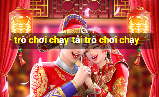 trò chơi chạy tải trò chơi chạy